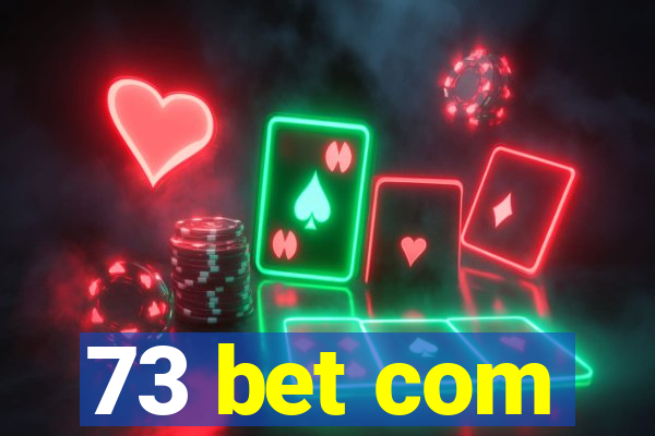 73 bet com